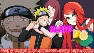 What if Naruto Is An Abandoned Genius With A Harem  What If Naruto  Naruto Harem Lemon