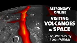 Astronomy Online Visiting Volcanoes in Space