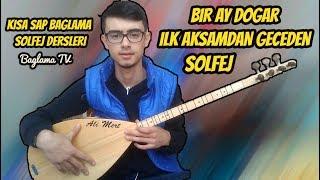 BİR AY DOĞAR SOLFEJ  Kısa Sap Bağlama Bir Ay Doğar Dağlar Kışımış Solfej - En Kolay Saz Dersi