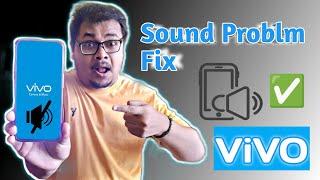 Vivo Mobile Sound Problem 2022  How To Fix Sound Not Coming From Vivo Phone 100% Solve