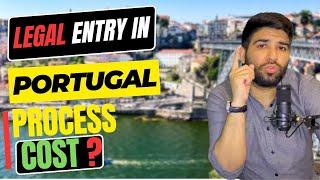 How to Do Legal Entry in Portugal Process & Cost ?  @lifewithshahbaz