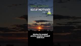 #17 Bobby Suherman  Kata-kata Motivasi Motivation Quotes