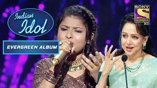 Arunita की Performance पर Hema जी ने बताए Song के Shooting Secrets  Indian Idol  Evergreen Album