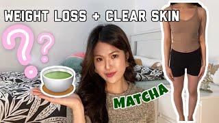 How I Cleared My Skin + Weight Loss NO EXERCISE with Matcha Green Tea Powder 