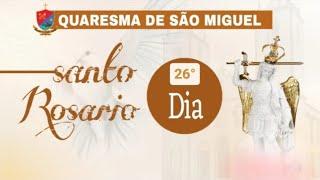 Santo Rosário  Adoração ao Santíssimo  40 dias com São Miguel Arcanjo  26° Dia