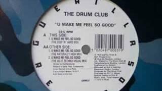 Drum Club - U Make Me Feel So Good