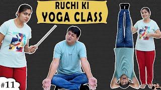 RUCHI KI YOGA CLASS  Family Comedy  Ruchi Ka Business part 2  Ruchi and Piyush