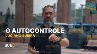 Luciano Subirá - O AUTOCONTROLE  SUB12