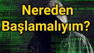 Siber Güvenlik Uzmanı Olmak İçin Nereden Başlamalıyım? Hacker Nasıl Olunur?