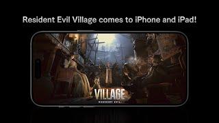 Resident Evil Village for iPhone  iPad - Launch Trailer