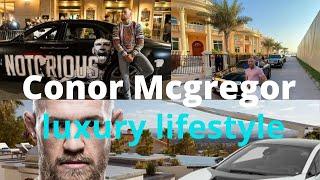 Conor Mcgregor Luxury Lifestyle Net Worth Biography Mansions Cars.