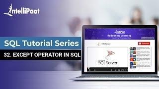Except Operator in SQL  SQL Except Operator with Example  Intellipaat