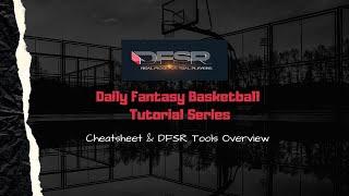 DFS NBA Cheatsheet & DFSR Optimizer Tutorial