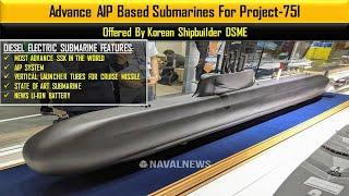 DSME 3000 SUBMARINEAdvance AIP Based Submarines For Project-75I Offered By Korean Shipbuilder DSME