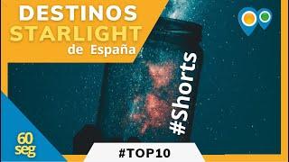 Top 10 Destinos Starlight de España en 1 minuto #shorts
