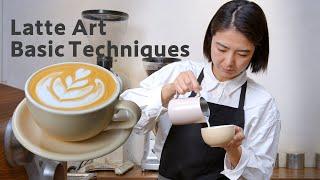 Latte Art - Basic Techniques -