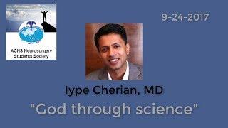 Iype Cherian MD God through Science