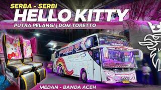 AKHIRNYA NAIK BUS CANTIK NAN MEWAH ‼️ Trip Medan - Banda Aceh with Putra Pelangi DOM TORETTO