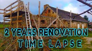 RENOVATION MAISON EN PIERRE TIMELAPSE PARTIE 1  AMAZING OLD STONE HOUSE RESTORE TIME-LAPSE PART 1