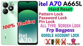 itel A70  A665L  Hard resetPattern PasswordPin unlock Frp Baypass Google account Unlock
