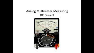 Analog Multimeter DC current reading Part4