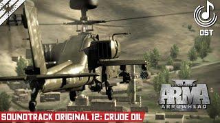 ArmA 2 Operation Arrowhead  ORIGINAL SOUNDTRACK OST  12 Crude Oil  #ArmA