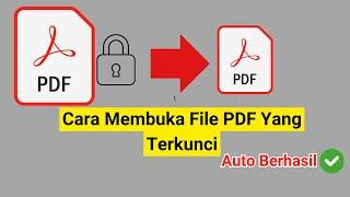 Cara Membuka File PDF Yang Terkunci