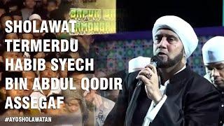 TERBARU SHOLAWAT HABIB SYECH BIN ABDUL QADIR ASSEGAF