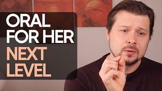 How to give oral sex to a woman ON ANOTHER LEVEL  Alexey Welsh