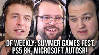 DF Direct Weekly #166 Summer Games Fest PS5 8K Labelling AutoSR Microsoft Upscaling