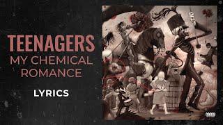 My Chemical Romance - Teenagers LYRICS Teenagers scare the livin sh*t out of me TikTok Song