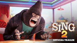 Sing 2 - Official Trailer HD