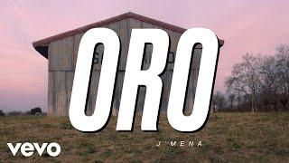 j mena - Oro Official Video