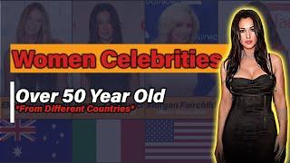 Most Stunning Women Celebrities Over 50 Year Old From Different Countries  Top 20 Data