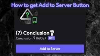 How to get Add to Server Button on your Bots Profile