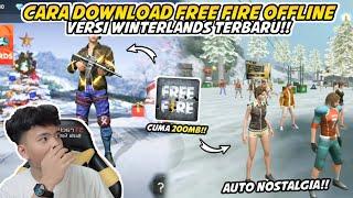 CARA DOWNLOAD FREE FIRE WINTERLANDS 2.3.8 VERSI OFFLINE TERBARU - Gini Caranya