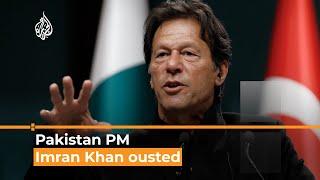 Pakistan PM Imran Khan ousted after losing no-confidence vote Al Jazeera Newsfeed