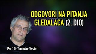 Tomislav Terzin - ODGOVORI NA PITANJA GLEDALACA 2. DIO