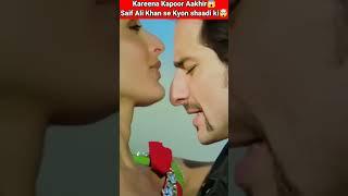 Kareena Kapoor Aakhir Saif Ali Khan se Kyon shaadi ki #shorts #viral