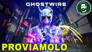 Ghostwire Tokyo - Gameplay ITA - UN GIOCO MOLTO INTRIGANTE