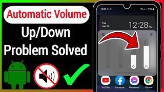 How to fix automatic volume updown problem on android  Fix volume automatically goes down Android