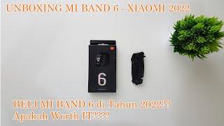 Cuma 499ribu UNBOXING MI BAND 6 - XIAOMI AKHIR TAHUN 2023 - WORTH IT Gak???