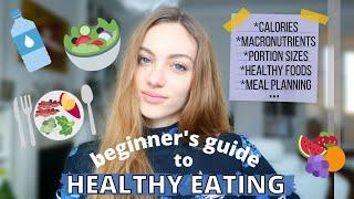 HOW TO START HEALTHY EATING basic nutrition for BEGINNERS tips to nourish your body.  Edukale