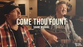 Come Thou Fount Above All Else  Shane & Shane  Acoustic Performance