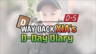 WAY BACK XIAs D-Day Diary  D-5  김준수XIA