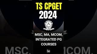 TS CPGET 2024 NOTIFICATION RELEASED  TS CPGET 2024  Notification for the CPGET -2024