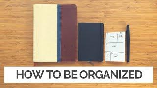 How to be Insanely Organized  7 Habits to be Productive and Organized