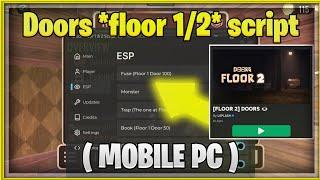 Roblox Doors floor 21 script  PASTEBIN 2024  Esp support floor 2 and MORE   MOBILE PC  2024