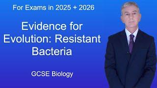 GCSE Biology Revision Evidence for Evolution Resistant Bacteria