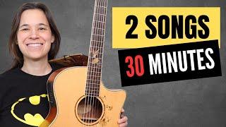 Play Your First 2 Guitar Songs in Only 30 Minutes